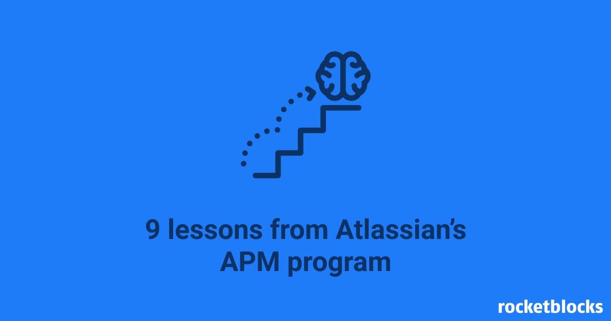 Lessons from the Atlassian APM program