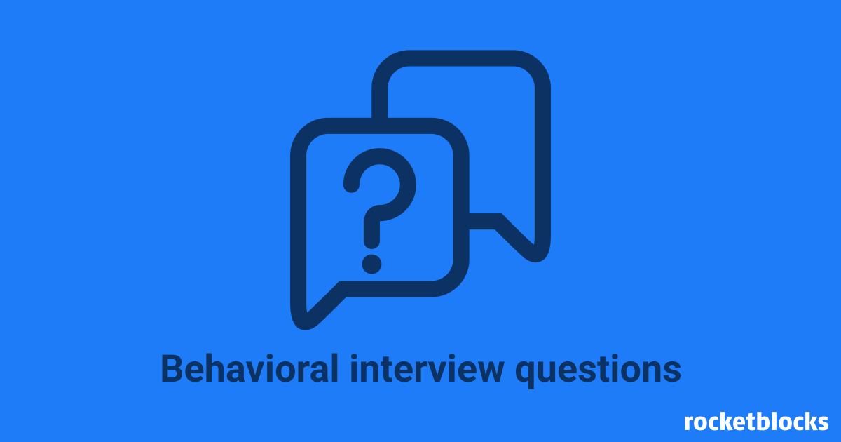 What Is The Purpose Of Behavioral Interview Questions